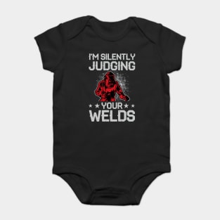 I'm Silently Judging Your Welds T Shirt For Women Men Baby Bodysuit